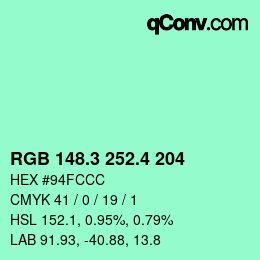 カラーコード: RGB 148.3 252.4 204 | qconv.com