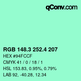 カラーコード: RGB 148.3 252.4 207 | qconv.com