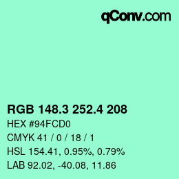 カラーコード: RGB 148.3 252.4 208 | qconv.com