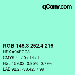 カラーコード: RGB 148.3 252.4 216 | qconv.com