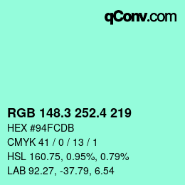 カラーコード: RGB 148.3 252.4 219 | qconv.com