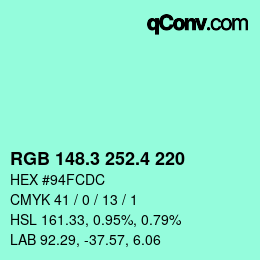 カラーコード: RGB 148.3 252.4 220 | qconv.com