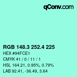 カラーコード: RGB 148.3 252.4 225 | qconv.com