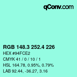 カラーコード: RGB 148.3 252.4 226 | qconv.com