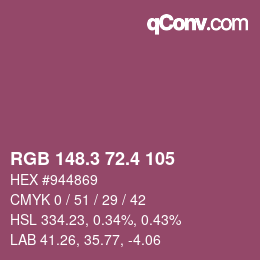 カラーコード: RGB 148.3 72.4 105 | qconv.com