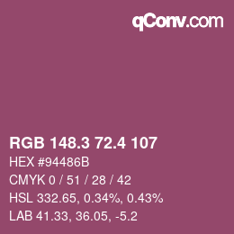カラーコード: RGB 148.3 72.4 107 | qconv.com