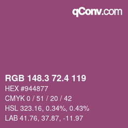 カラーコード: RGB 148.3 72.4 119 | qconv.com