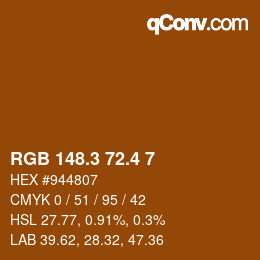 カラーコード: RGB 148.3 72.4 7 | qconv.com