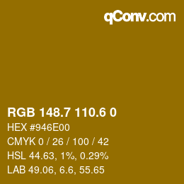カラーコード: RGB 148.7 110.6 0 | qconv.com