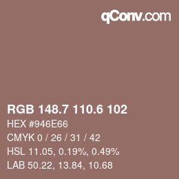 カラーコード: RGB 148.7 110.6 102 | qconv.com