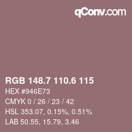 カラーコード: RGB 148.7 110.6 115 | qconv.com