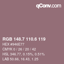 カラーコード: RGB 148.7 110.6 119 | qconv.com