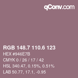 カラーコード: RGB 148.7 110.6 123 | qconv.com