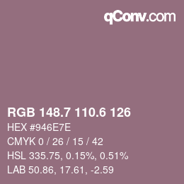 カラーコード: RGB 148.7 110.6 126 | qconv.com