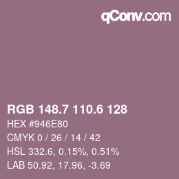 カラーコード: RGB 148.7 110.6 128 | qconv.com