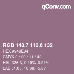 カラーコード: RGB 148.7 110.6 132 | qconv.com