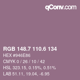 カラーコード: RGB 148.7 110.6 134 | qconv.com