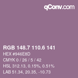 カラーコード: RGB 148.7 110.6 141 | qconv.com