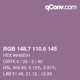 カラーコード: RGB 148.7 110.6 145 | qconv.com
