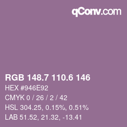 カラーコード: RGB 148.7 110.6 146 | qconv.com