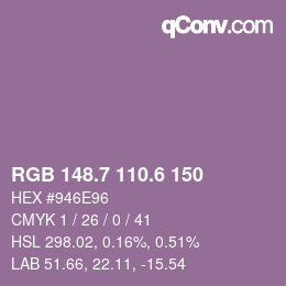 カラーコード: RGB 148.7 110.6 150 | qconv.com
