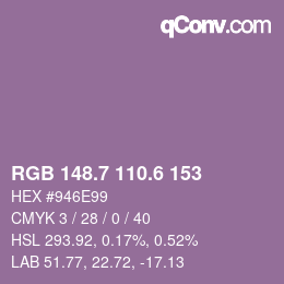 カラーコード: RGB 148.7 110.6 153 | qconv.com