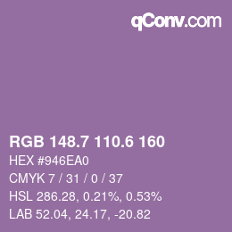 カラーコード: RGB 148.7 110.6 160 | qconv.com