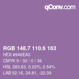カラーコード: RGB 148.7 110.6 163 | qconv.com