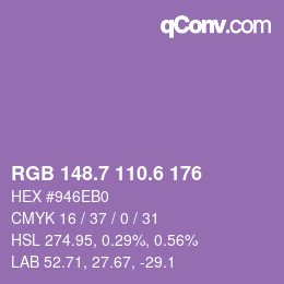 カラーコード: RGB 148.7 110.6 176 | qconv.com