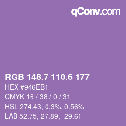 カラーコード: RGB 148.7 110.6 177 | qconv.com