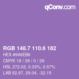 カラーコード: RGB 148.7 110.6 182 | qconv.com