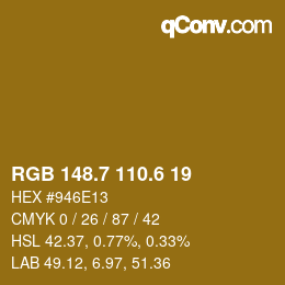 カラーコード: RGB 148.7 110.6 19 | qconv.com