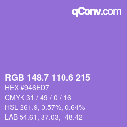 カラーコード: RGB 148.7 110.6 215 | qconv.com