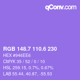 カラーコード: RGB 148.7 110.6 230 | qconv.com