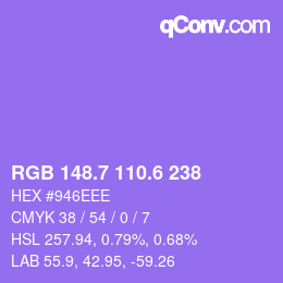 カラーコード: RGB 148.7 110.6 238 | qconv.com