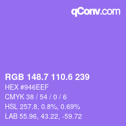 カラーコード: RGB 148.7 110.6 239 | qconv.com