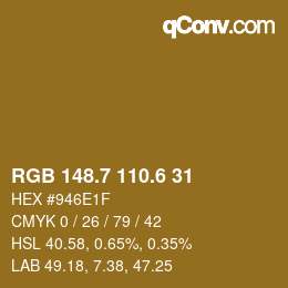 カラーコード: RGB 148.7 110.6 31 | qconv.com