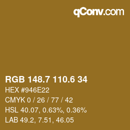 カラーコード: RGB 148.7 110.6 34 | qconv.com