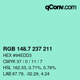 カラーコード: RGB 148.7 237 211 | qconv.com