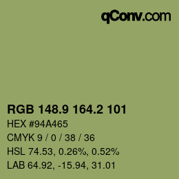 カラーコード: RGB 148.9 164.2 101 | qconv.com