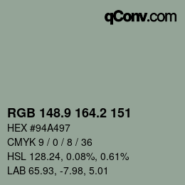 カラーコード: RGB 148.9 164.2 151 | qconv.com