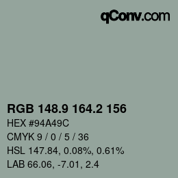 カラーコード: RGB 148.9 164.2 156 | qconv.com