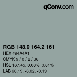 カラーコード: RGB 148.9 164.2 161 | qconv.com