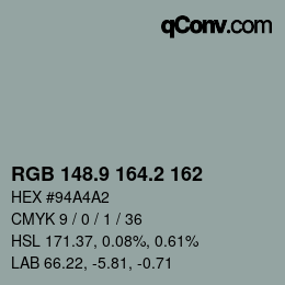 Farbcode: RGB 148.9 164.2 162 | qconv.com