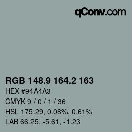 Color code: RGB 148.9 164.2 163 | qconv.com