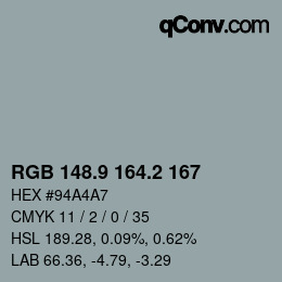 Color code: RGB 148.9 164.2 167 | qconv.com