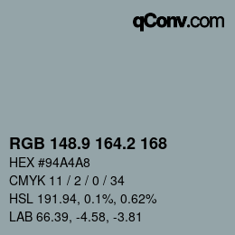 Color code: RGB 148.9 164.2 168 | qconv.com