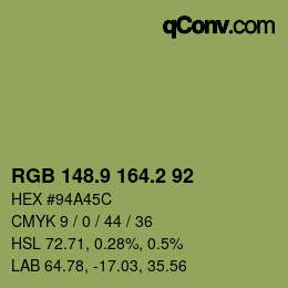 カラーコード: RGB 148.9 164.2 92 | qconv.com