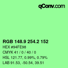 カラーコード: RGB 148.9 254.2 152 | qconv.com