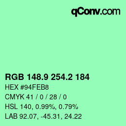 カラーコード: RGB 148.9 254.2 184 | qconv.com